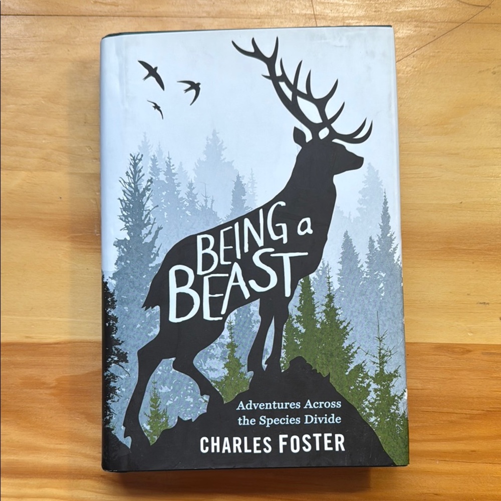 🦋2/$10  Being a Beast: Adventures Across the Species Divide